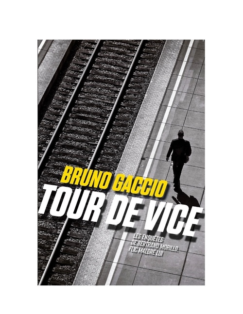 Tour de vice - Les enquêtes de Morillo flic malgré lui - 2