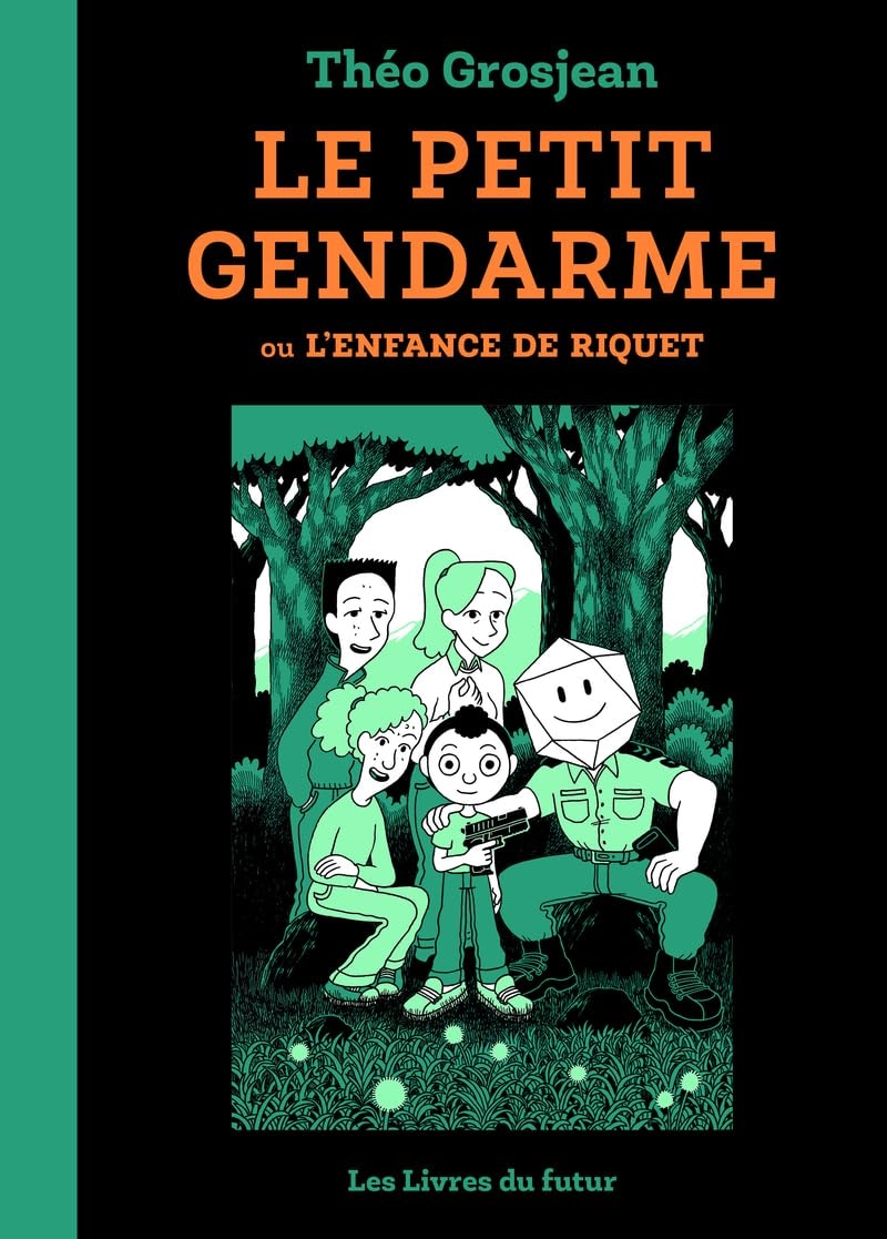 Le petit gendarme ou l'enfance de Riquet