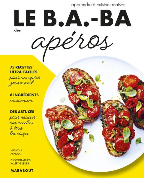 Le B.A-B.A de la cuisine - Apéros à la maison