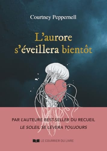 L'aurore s'éveillera bientôt