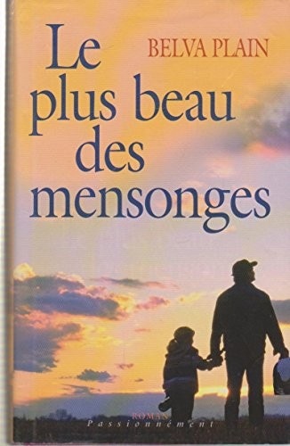 Le plus beau des mensonges : [roman]