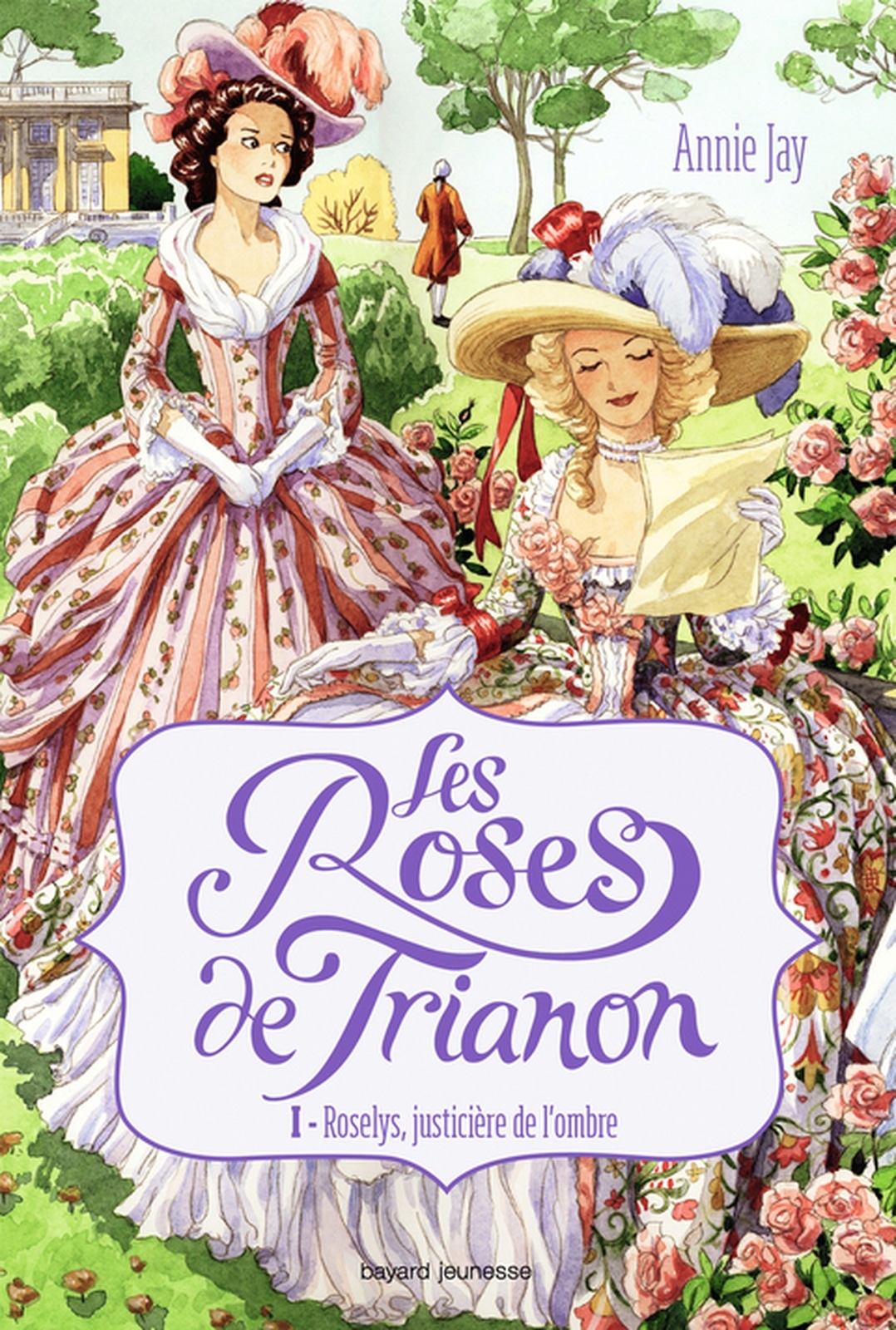 Les roses de Trianon, Tome 01