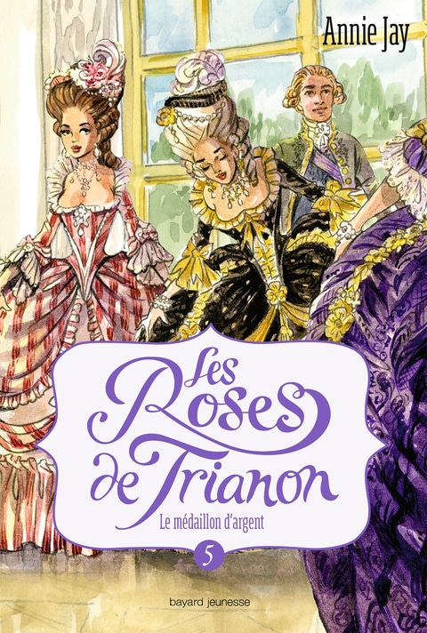 Les roses de Trianon, Tome 05