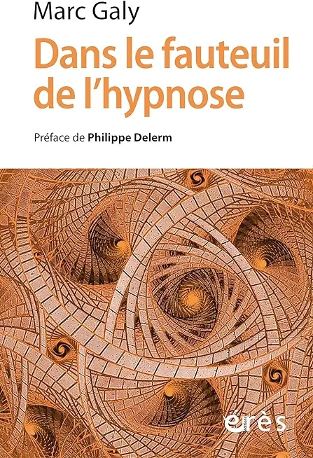 Dans le fauteuil de l'hypnose