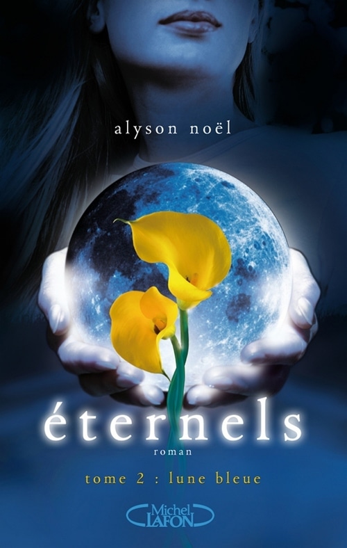Eternels, Tome 2: Lune bleue