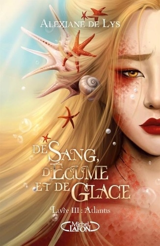 De sang, d'écume et de glace - Tome 3 Atlantis