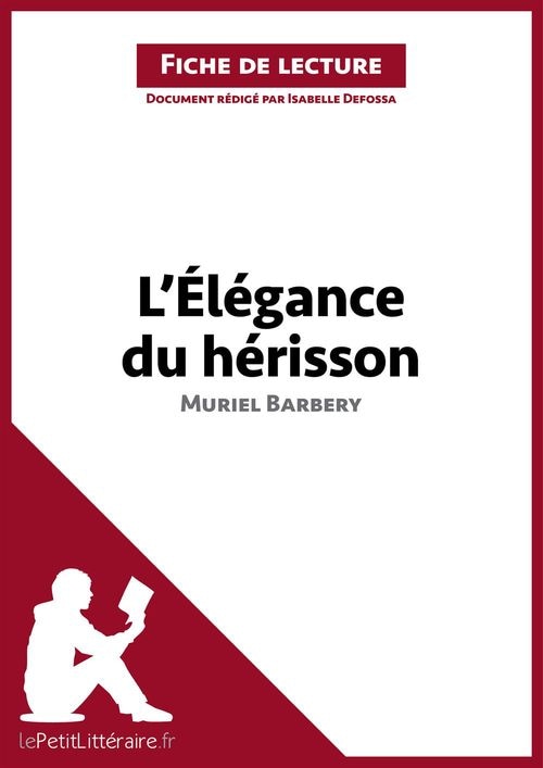 L'Élégance du hérisson de Muriel Barbery (Analyse de l'oeuvre)