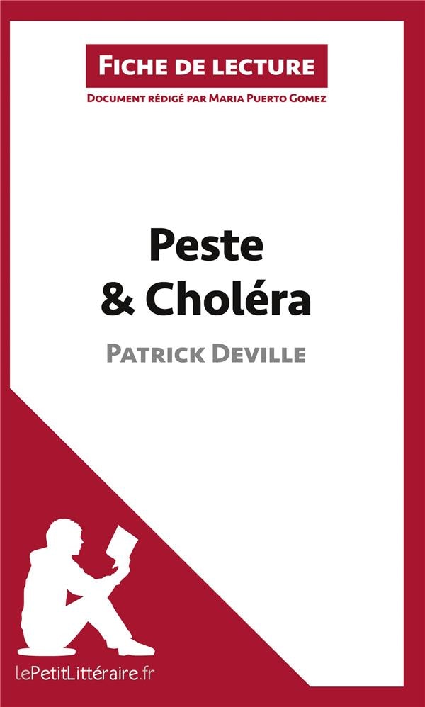 Peste et Choléra de Patrick Deville (Fiche de lecture) Analyse complète et résumé détaillé de l'oeuvre