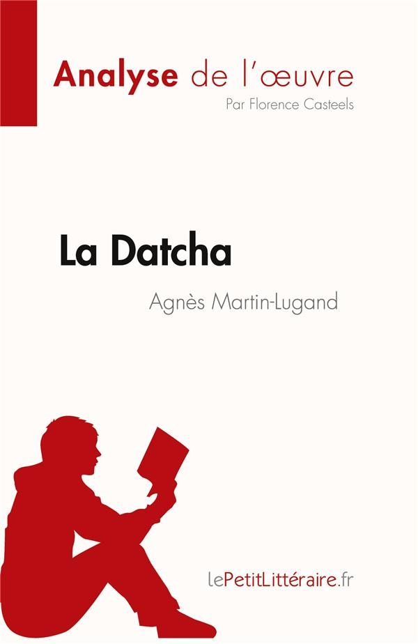 La Datcha d'Agnès Martin-Lugand (Analyse de l'oeuvre)