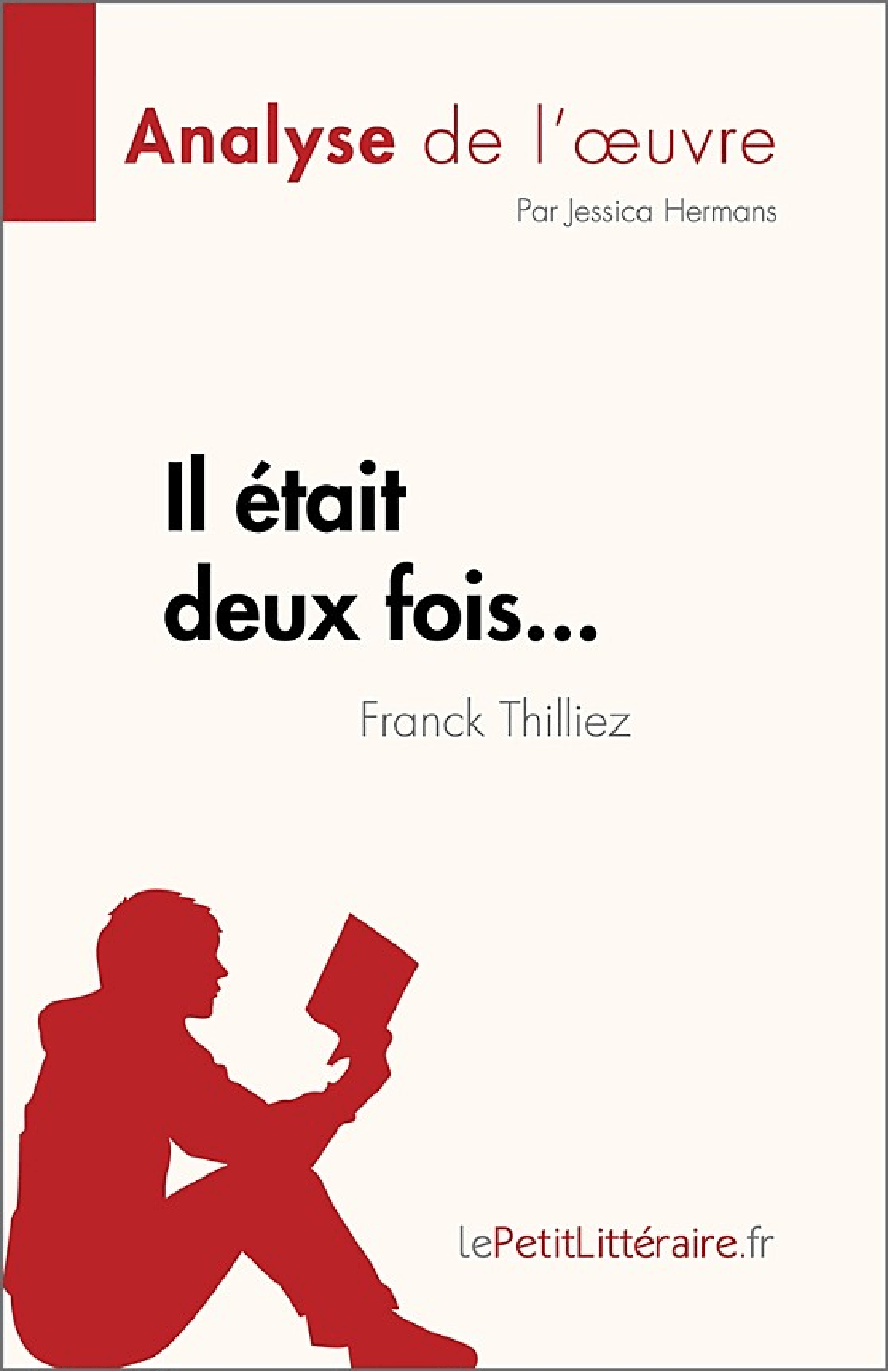 Il était deux fois... de Franck Thilliez (Analyse de l'œuvre)