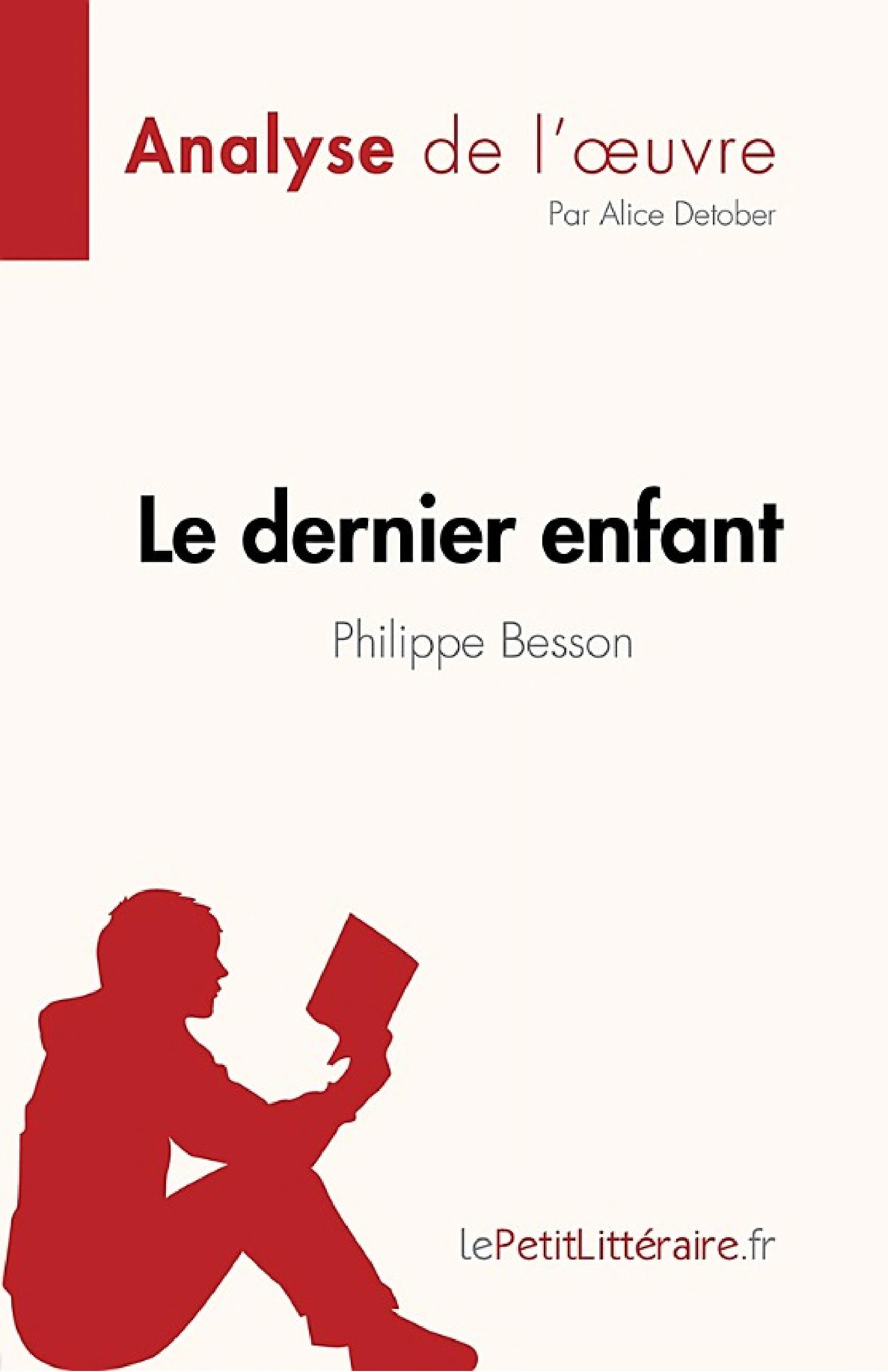 Le dernier enfant de Philippe Besson (Analyse de l'œuvre)