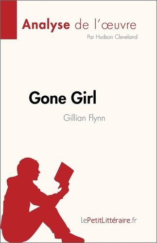 Gone Girl de Gillian Flynn (Analyse de l'œuvre)