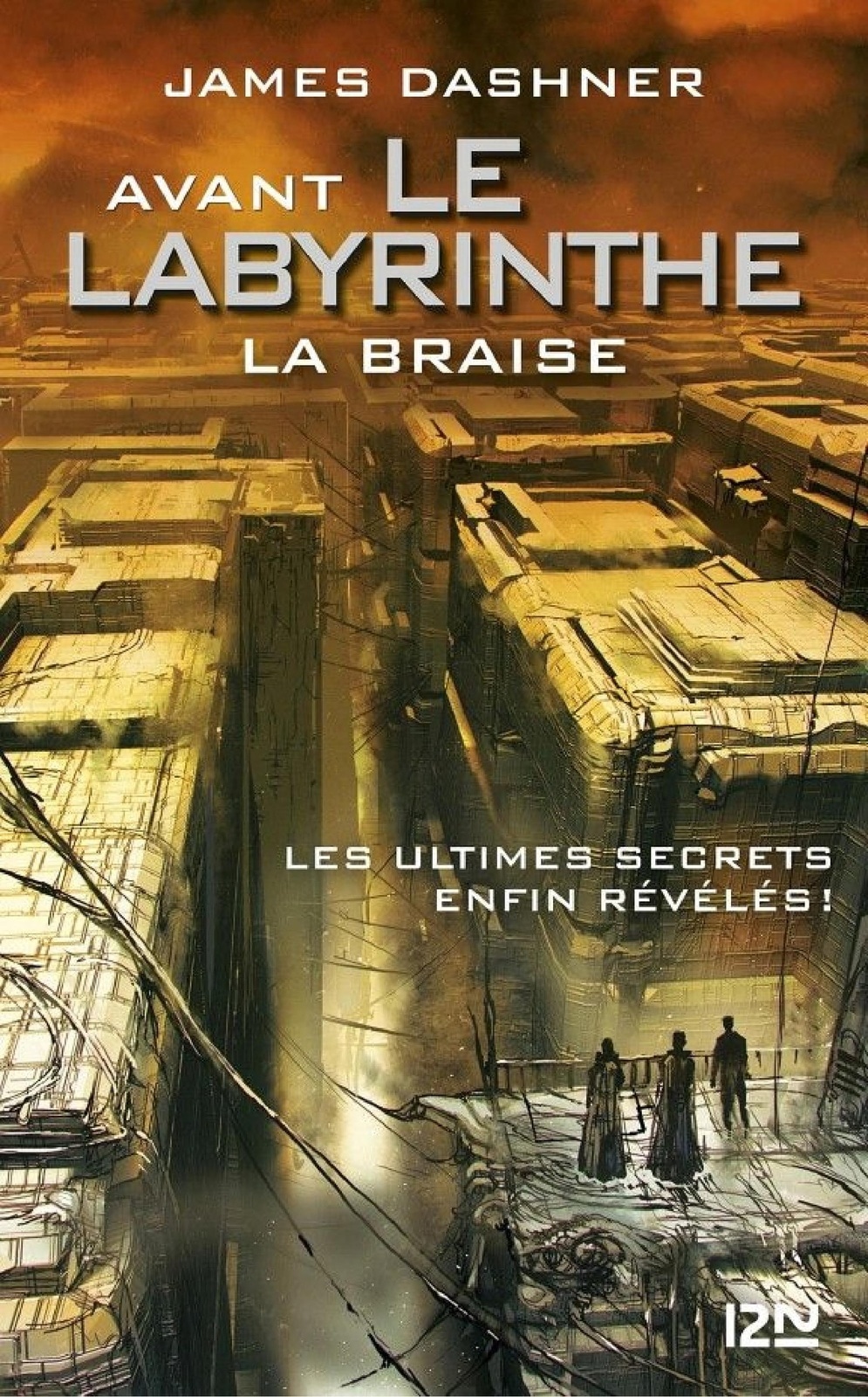 Avant Le labyrinthe - tome 5 : La Braise