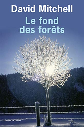 Le fond des forêts