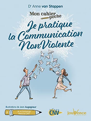 Je pratique la communication nonviolente