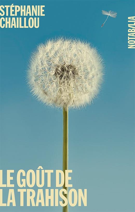 Le goût de la trahison