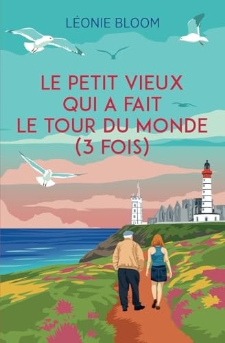 Le petit vieux qui a fait le tour du monde (3 fois)