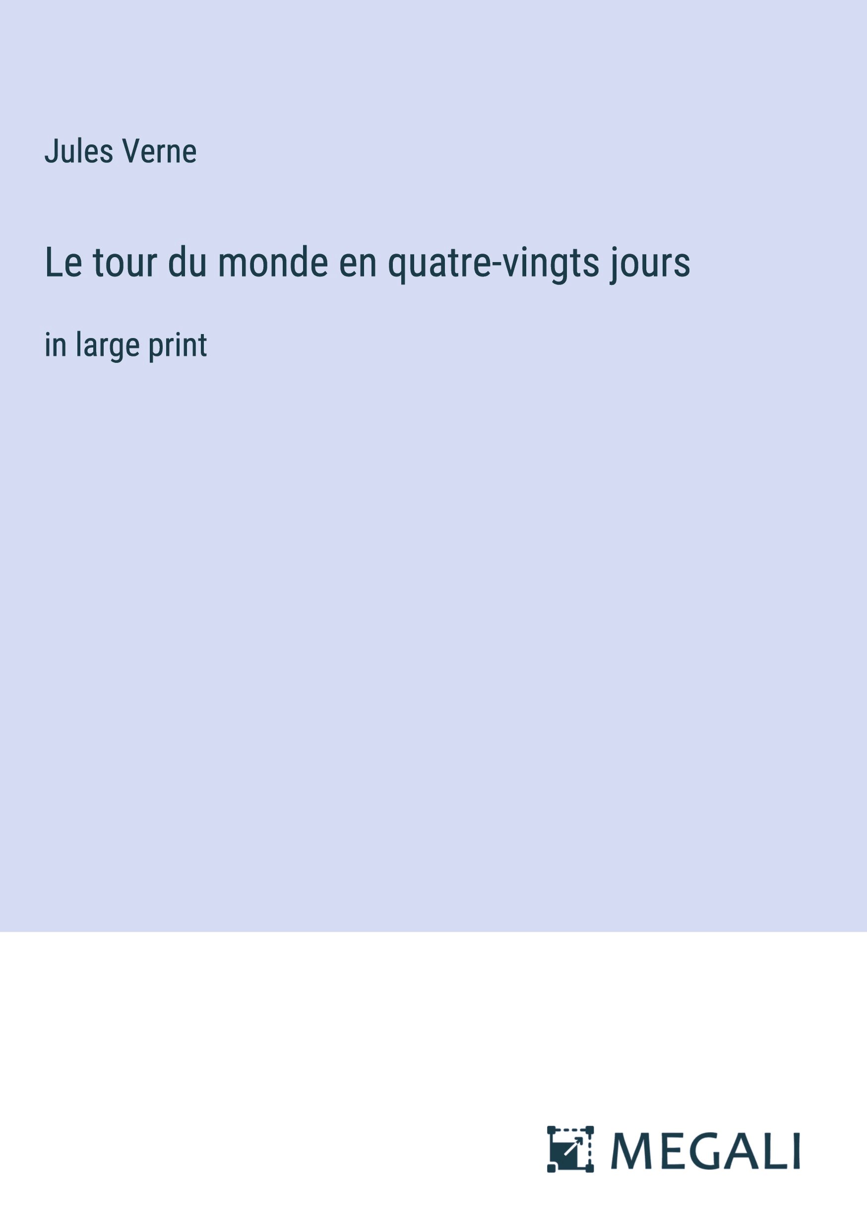 Le tour du monde en quatre-vingts jours