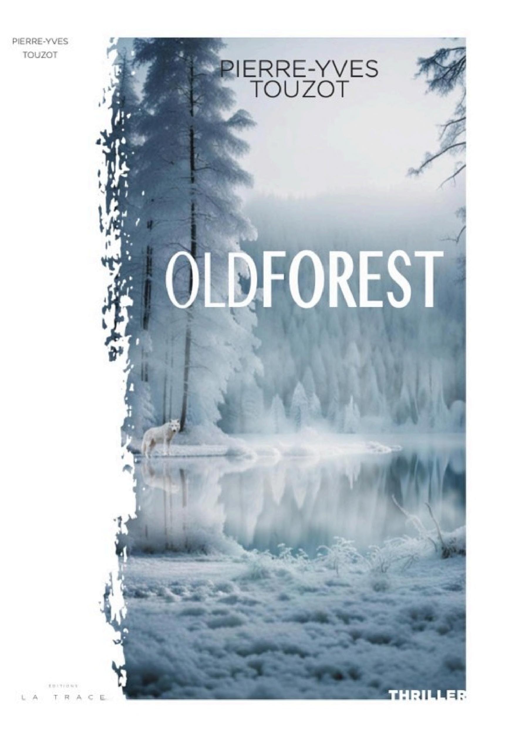 Oldforest: Tome 1 (Thriller en 3 tomes)