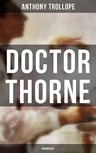 Doctor Thorne (Unabridged)