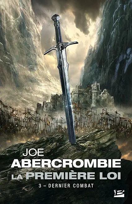 La Première loi, T3 : Dernier combat