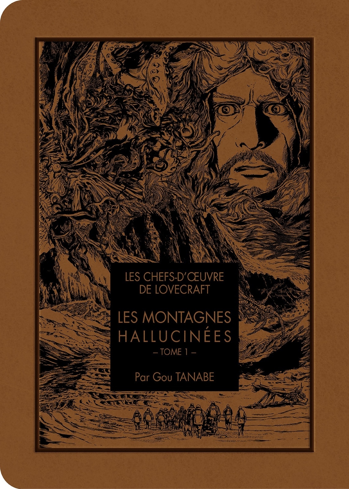Les chefs d'oeuvre de Lovecraft - Les Montagnes hallucinées T01