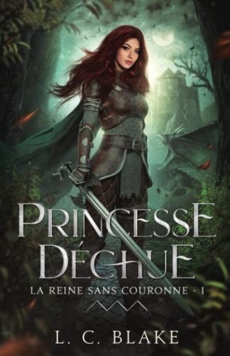 Princesse déchue (La Reine sans couronne) (French Edition)