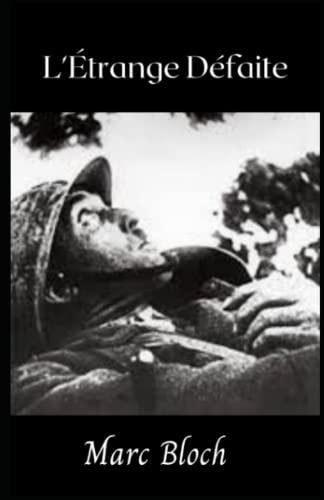 L'Étrange Défaite Annoté