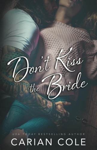 Don't Kiss the Bride An Age Gap, Marriage of Convenience Romance