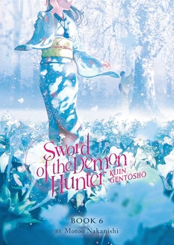 Sword of the Demon Hunter: Kijin Gentosho (Light Novel) Vol. 6