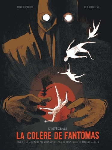 La colère de Fantômas : Intégrale