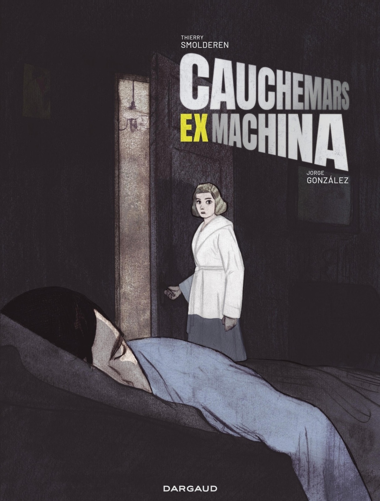 Cauchemars Ex Machina