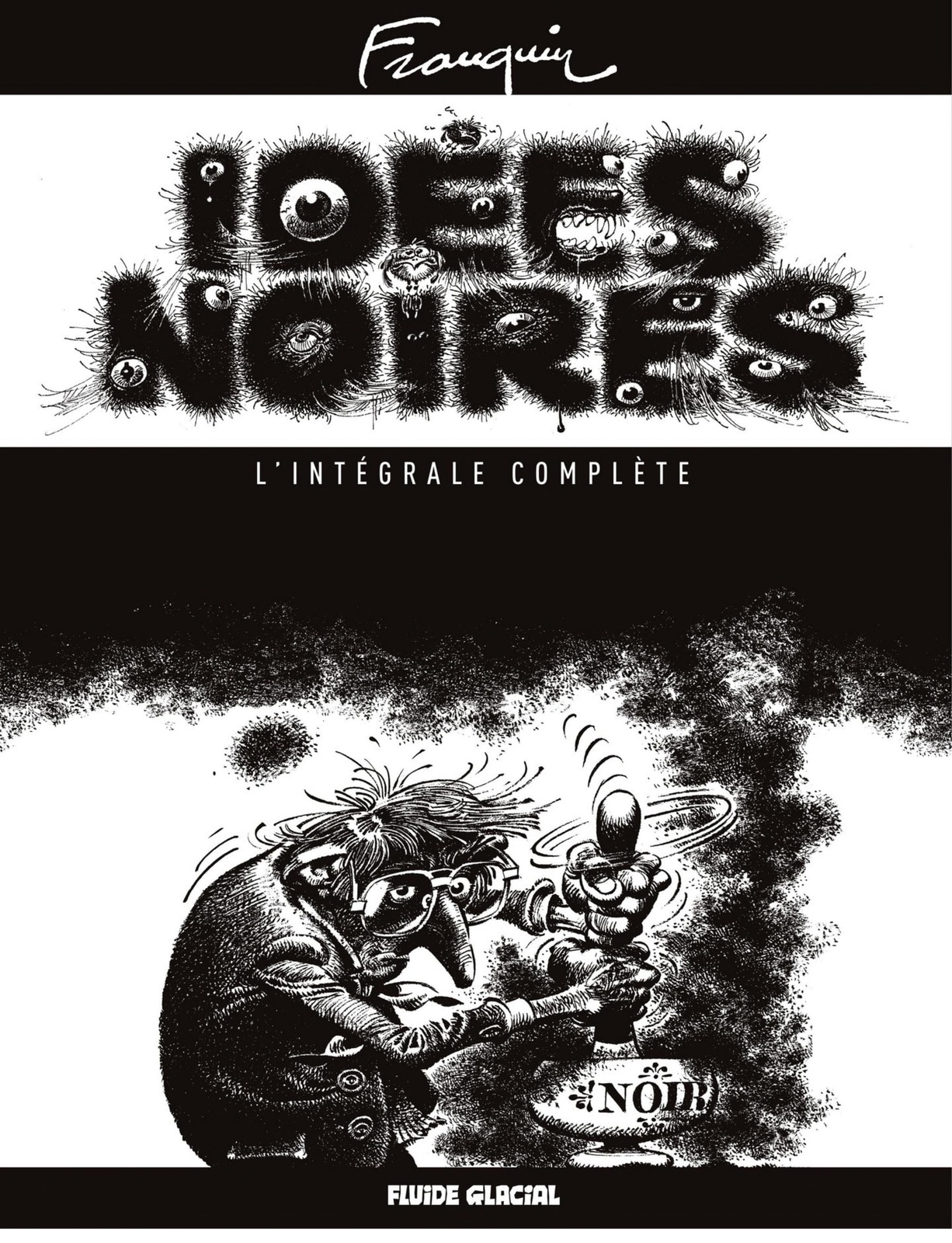 Idées Noires - L'intégrale complète