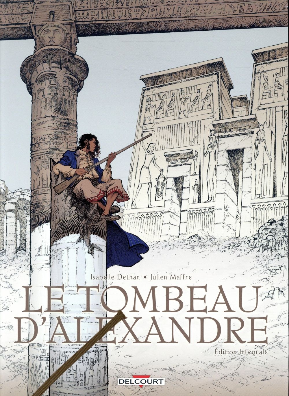 Le tombeau d'Alexandre : Intégrale Tomes 1 à 3