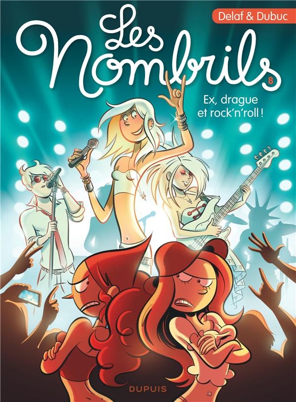 Les nombrils Tome 8 : ex, drague et rock'n'roll !