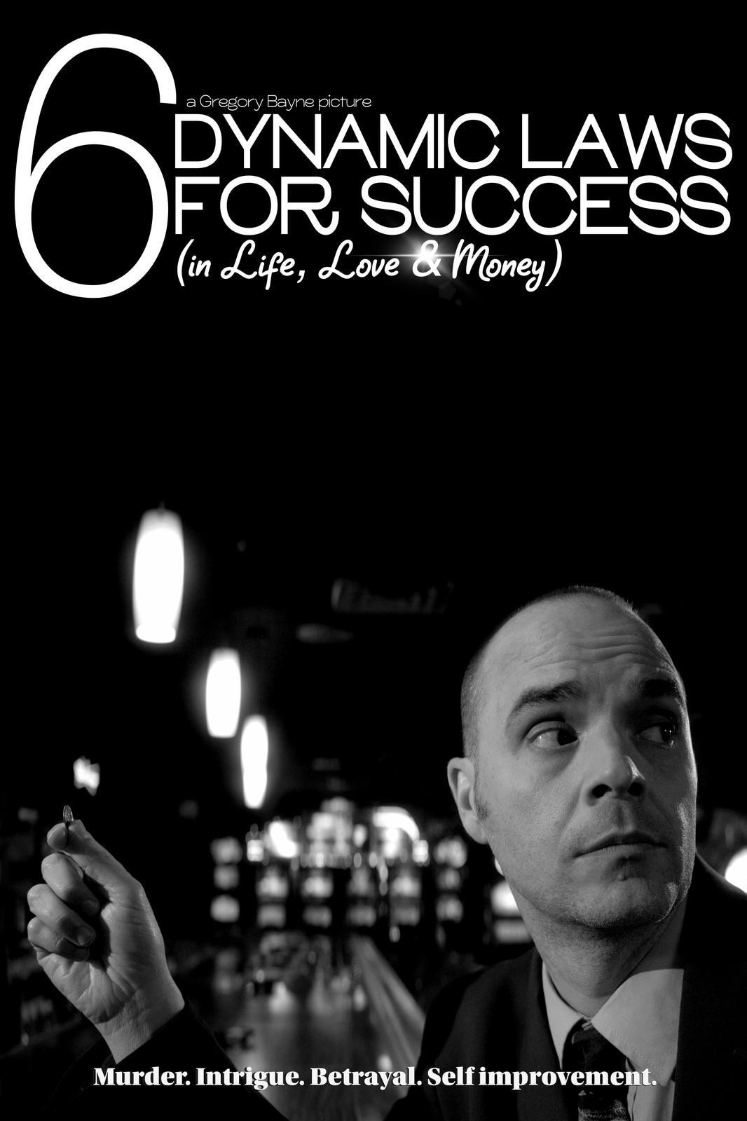 6 Dynamic Laws for Success (in Life, Love & Money)