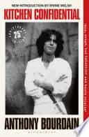 Kitchen Confidential: Adventures in the Culinary Underbelly