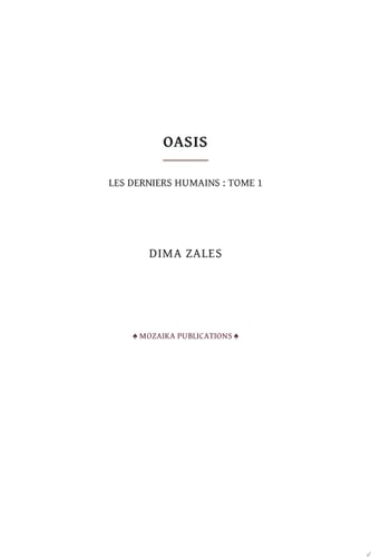 Oasis (Les Derniers Humains : Tome 1)