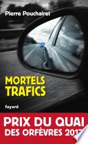 Mortels trafics