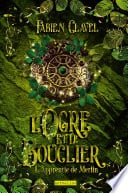 L’apprentie de Merlin - L'ogre et le bouclier - Cover