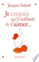 Je croyais qu'il suffisait de t'aimer - Cover