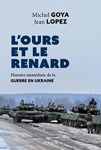 L'ours et le renard histoire immédiate de la guerre en Ukraine