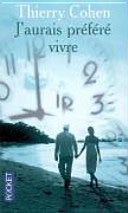 J'aurais préféré vivre