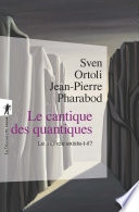 Le cantique des quantiques