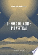 Le Bord du monde est vertical