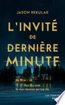 L'Invité de dernière minute - Le nouveau thriller domestique addictif ! - Best-seller du New York Times - Cover