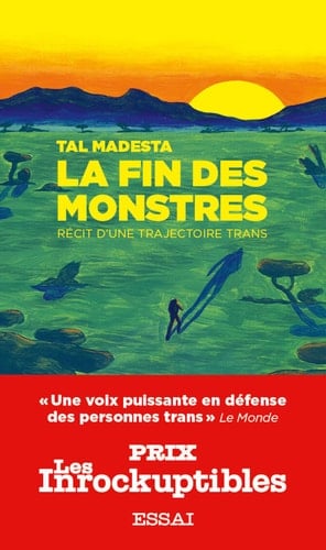 La fin des monstres récit d'une trajectoire trans - Cover