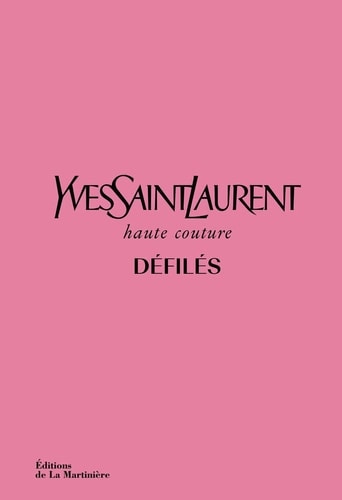Yves Saint Laurent, haute couture, défilés