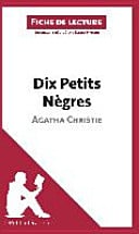 Dix Petits Nègres de Agatha Christie (Fiche de lecture) - Cover