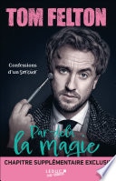 Par-delà la magie. Confession d'un sorcier